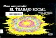 Zaramillo, T. Gaitán L. 1997. Para Comprender El Trabajo Social Cap. 3 Pag. 66 – 72