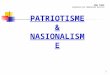 4 PATRIOTISME & NASIONALISM