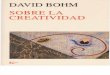 191211940 Sobre La Creatividad David Bohm