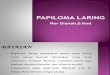 Presentasi F Papiloma Laring
