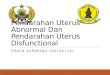 Pendarahan Uterus Abnormal Dan Pendarahan Uterus Disfunctional