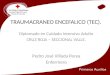 Traumacraneo Encefalico (Tec)