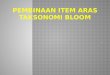 Pembinaan Item Aras Taksonomi Bloom