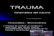 Cinematica Trauma Post
