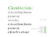 Galicia - Spain - Ciudades Para Disfrutar
