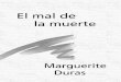 Marguerite Duras - El Mal de La Muerte