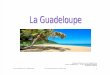 La Guadeloupe-présentation