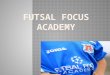 Futsal focus academy