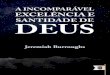 Jeremiah Burroughs - A incomparável excelência e santidade de Deus