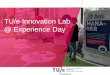 TU/e Innovation Lab @ Experience Day
