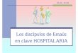 Discipulos de emaus en clave hospitalaria (anunciar)