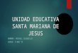 Presentacion colegio Santa Mariana de Jesus