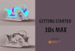 Getting started 3dsmax