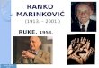 RANKO MARINKOVIC, RUKE.pptx