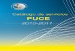 Catálogo de Servicios PUCE 2010 - 2011 ©