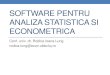 Software pentru analiza statistica si econometrica