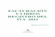FACTURACIÓN Y LIBROS REGISTRO DEL IVA 2011