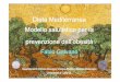 Dieta Mediterranea Modello salutistico per la prevenzione dell 