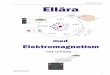 Ellära med elektromagnetism - ett urklipp (1,5Mb pdf)