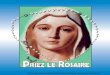 Priez Le Rosaire