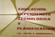 Educación, dependencia tecnológica y planificación; IIEP 