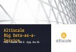 Hadoop Hadoop & Spark meetup - Altiscale
