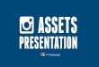 Instagram Assets Presentation