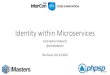 InterCon 2016 - Segurança de identidade digital levando em consideração uma arquitetura de microserviço
