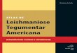 Atlas de Leishmaniose Tegumentar Americana