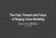 The past, present and future of singing synthesis