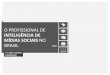 [Pesquisa] O profissional de inteligência de mídias sociais no Brasil (2016) - Versão completa