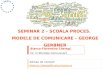Seminar 2 - Scoala Proces - Modelul lui Gerbner