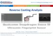 Qualcomm Snapdragon Sense ID 3D Qualcomm’s New Ultrasonic Fingerprint Sensor 2016 teardown reverse costing report published by Yole Developpement