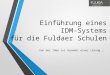 Einführung eines IDM-Systems für die Fuldaer Schulen – Von der Idee zur Auswahl einer Lösung