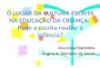 PNAIC 2015 - Texto 4   o lugar da cultura escrita na educação da criança