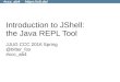 Introduction to JShell: the Java REPL Tool #jjug_ccc #ccc_ab4