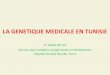 Génétique médicale en tunisie situation et perspectives
