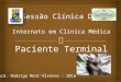 Paciente Terminal - Rodrigo Mont'Alverne