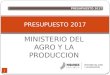 El Presupuesto 2017 para el Agro y Producción de Misiones