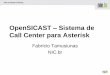 OpenSICAST – Sistema de Call Center para Asterisk