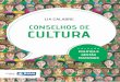 Coleção ?Política e Gestão Culturais: Conselhos de Cultura?