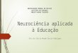 Neurociência aplicada à Educação