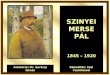 Szinyei Merse Pál 1845-1920