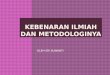 SRI SUWANTI - Kebenaran ilmiah dan metodologinya - Metodologi Ilmu Pemerintahan