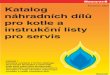 Katalog náhradních dílů pro kotle a instrukční listy pro servis (Česky 