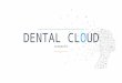 Dental cloud - облачный сервис (программа) управления стоматологией