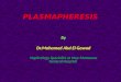 Plasmapheresis dr M.Elshwaf