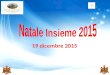 Amici del Sacro Monte di Varese - Auguri natalizi 2015