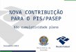 Entenda o Novo PIS - Nova Contribuição para o PIS/PASEP