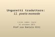 Ungaretti traduttore: il poeta nomade